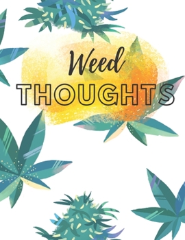 Marijuana Weed Lovers Notebook: 8.5X11 Wide Ruled Notebook Vol 15