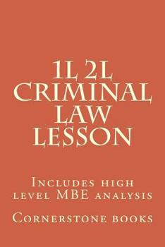 Paperback 1L 2L Criminal Law Lesson: Includes high level MBE analysis Book