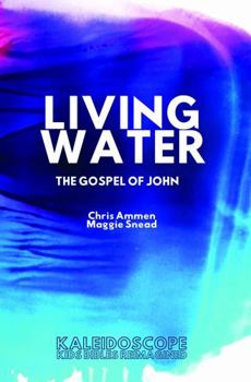 Paperback Living Water: The Gospel of John Book