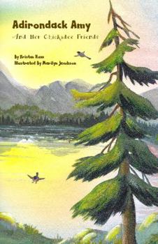 Paperback Adirondack Amy: and Her Chickadee Friends Book