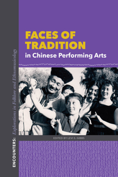 Paperback Faces of Tradition in Chinese Performing Arts Book