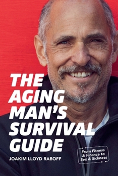 Paperback The Aging Man's Survival Guide Book