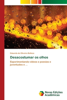 Paperback Desacostumar os olhos [Portuguese] Book