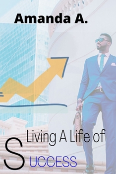 Paperback Living a life of success: Fulfilling your dreams in the world of diversion Book