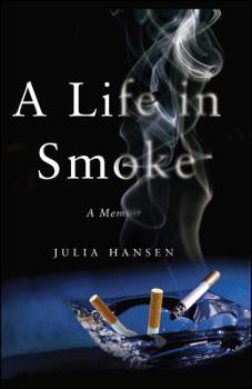 Paperback A Life in Smoke: A Memoir Book