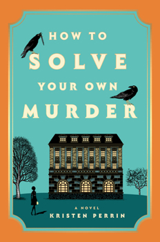 Hardcover How to Solve Your Own Murder Book