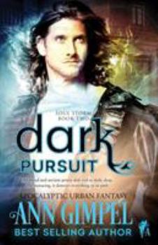 Dark Pursuit - Book #2 of the Soul Storm