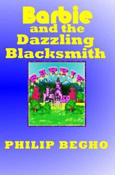 Paperback Barbie and the Dazzling Blacksmith: PB Barbie Series Book