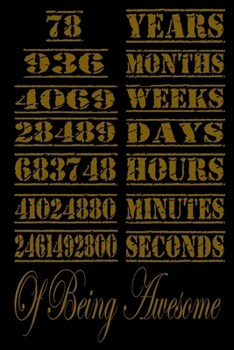 78 Years Of Being Awesome: Perfect Gift For 78 Year Old Girls and men with Beautiful vintage Happy 78Years Birthday Notebook and blank Lined Journal ... Vintage Anniversary Gift For Boys And Girls