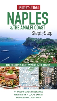 Naples & the Amalfi Coast Step by Step Guide (Insight Step by Step Guides)