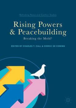 Paperback Rising Powers and Peacebuilding: Breaking the Mold? Book