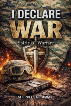I DECLARE WAR: Spiritual Warfare