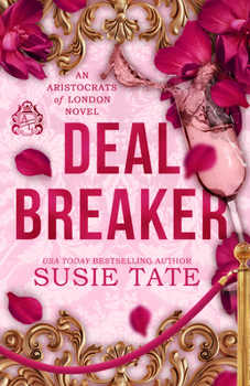 Deal breaker - Book #2 of the Aristocrats of London