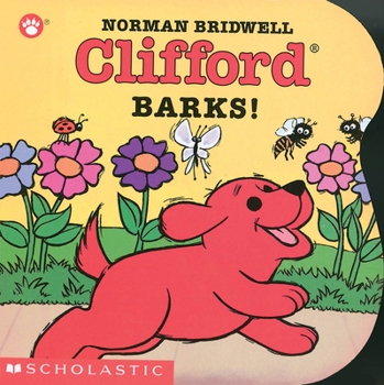 Clifford Barks! - Book  of the Clifford the Big Red Dog