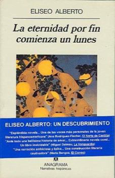 Paperback La Eternidad Por Fin Comienza Un Lunes [Spanish] Book