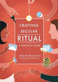 Paperback Crafting Secular Ritual: A Practical Guide Book