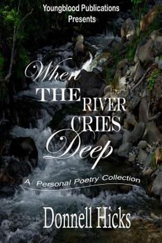 Paperback When The River Cries Deep Book