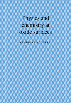 Paperback Physics and Chemistry at Oxide Surfaces Book