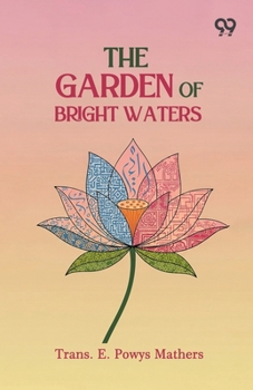The Garden Of Bright Waters
