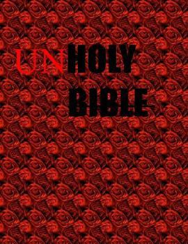 Paperback Unholy: Unholy Bible Book