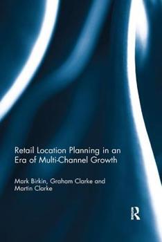 Paperback Retail Location Planning in an Era of Multi-Channel Growth Book
