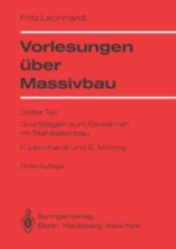 Paperback Vorlesungen Über Massivbau: Dritter Teil Grundlagen Zum Bewehren Im Stahlbetonbau [German] Book