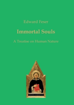 Paperback Immortal Souls: A Treatise on Human Nature Book