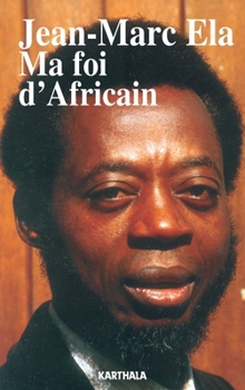 Paperback Ma foi d'Africain [French] Book