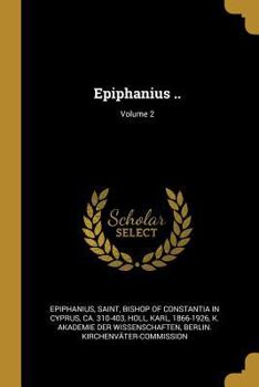 Paperback Epiphanius ..; Volume 2 [German] Book