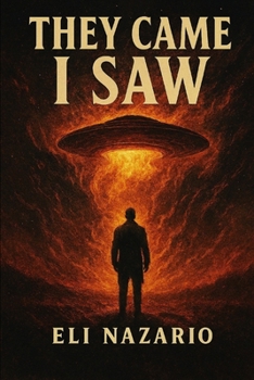 They came I saw: Silent Man of Hollow Creek (The Silent Man of hollow Creek Chronicles)