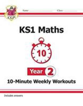 New KS1 Maths 10-Minute Weekly Workouts - Year 2