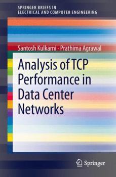 Paperback Analysis of TCP Performance in Data Center Networks Book