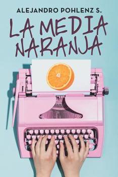 Paperback La Media Naranja [Spanish] Book