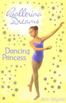 Paperback Dancing Princess (Ballerina Dreams) Book