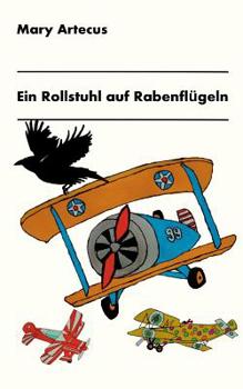 Paperback Ein Rollstuhl auf Rabenflügeln [German] Book