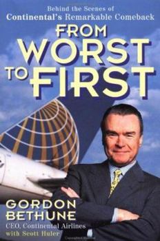 Hardcover From Worst to First: Behind the Scenes of Continental's Remarkable Comeback Book