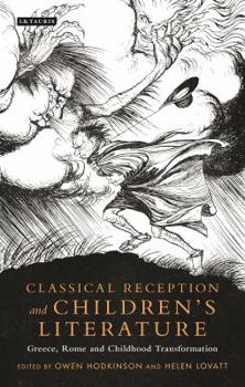 Paperback Classical Reception and Children's Literature: Greece, Rome and Childhood Transformation Book