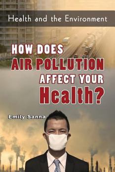 Hardcover How Does Air Pollution Affect Your Health? Book