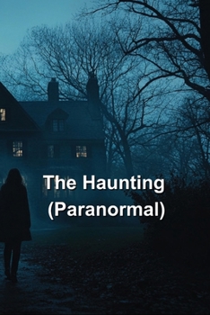 Paperback The Haunting (Paranormal) Book