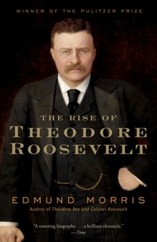Paperback The Rise of Theodore Roosevelt Book