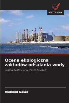 Ocena ekologiczna zakladów odsalania wody (Polish Edition)