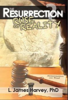 Paperback The Resurrection - Ruse or Reality? Book