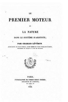 Paperback Le premier moteur et la nature dans système d'Aristote [French] Book