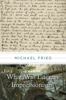 Hardcover What Was Literary Impressionism? Book