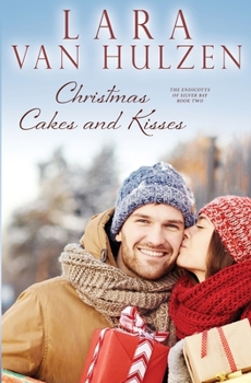 Paperback Christmas Cakes and Kisses (The Endicotts of Silver Bay) Book