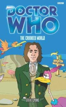 Doctor Who: The Crooked World - Book #57 of the Eighth Doctor Adventures