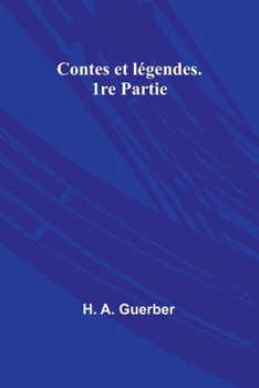 Paperback Contes et légendes. 1re Partie [French] Book