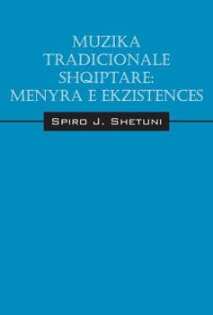 Hardcover Muzika tradicionale shqiptare: M?nyra e ekzistenc?s [Russian] Book