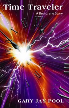 Paperback Time Traveler: A Ben Crane story Book