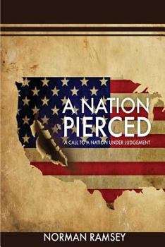 Paperback A Nation Pierced: A Call to a Nation under Judgement Book